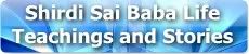 Shirdi Sai Baba Life Teachings and Stories